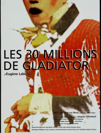 Les Trente millions de Gladiator_AFF_001
