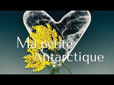 Teaser MA PETITE ANTARCTIQUE